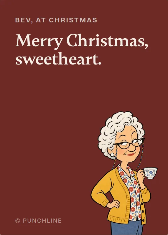 Bev christmas card: Merry Christmas, sweetheart.