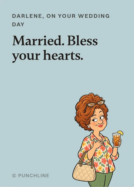 Darlene wedding card: Married. Bless your hearts.