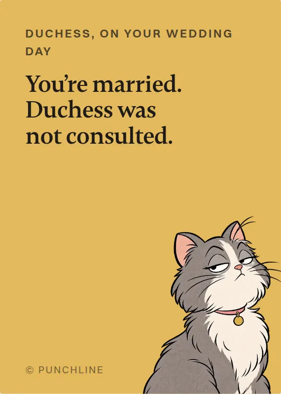 Duchess wedding card: You’re married. Duchess was not consulted.