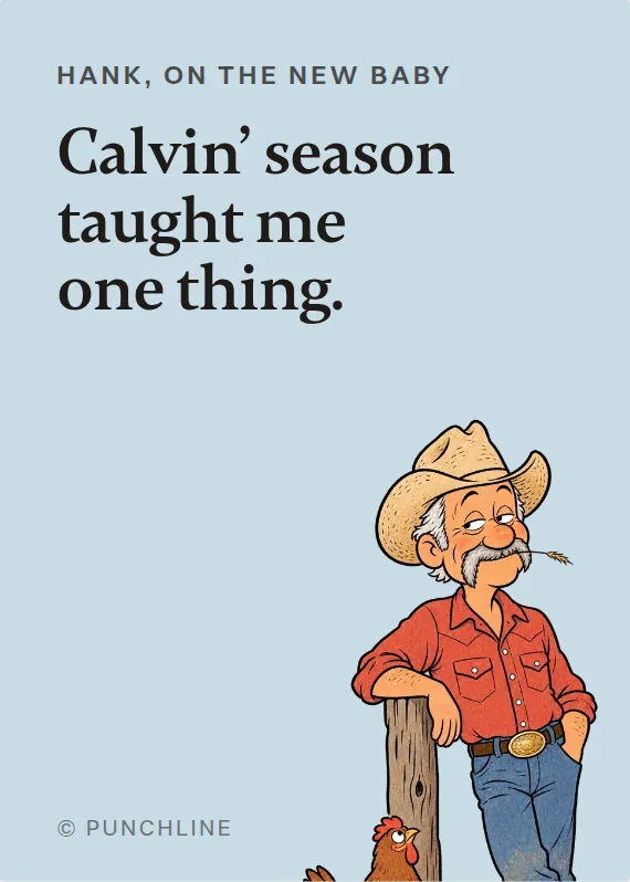 Hank new baby card: Calvin’ season taught me one thing.