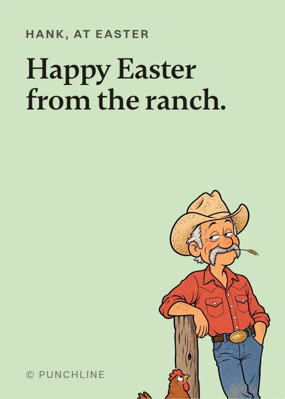 Hank easter card: Happy Easter from the ranch.