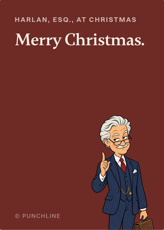 Harlan, Esq. christmas card: Merry Christmas.