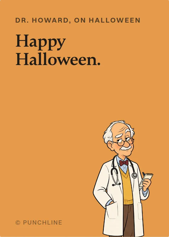 Dr. Howard halloween card: Happy Halloween.