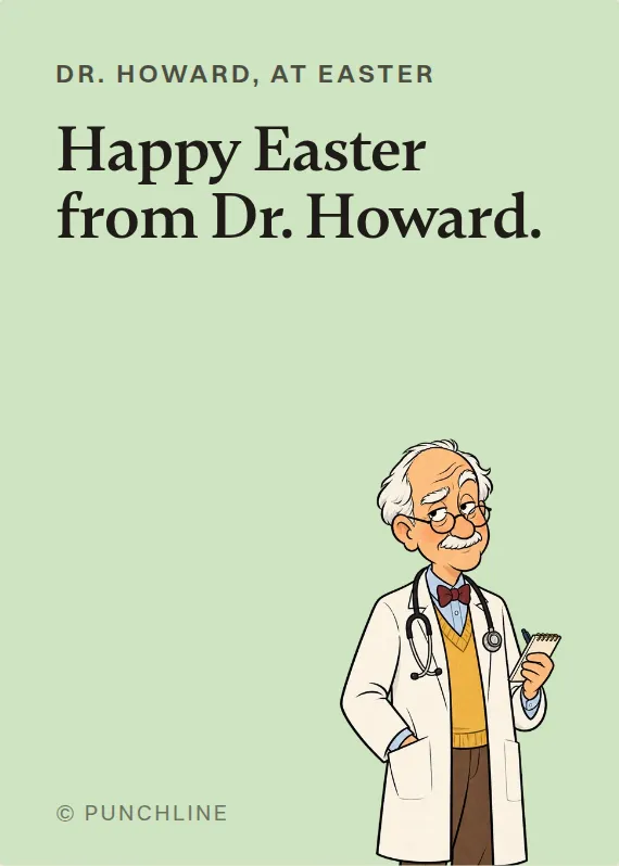 Dr. Howard easter card: Happy Easter from Dr. Howard.