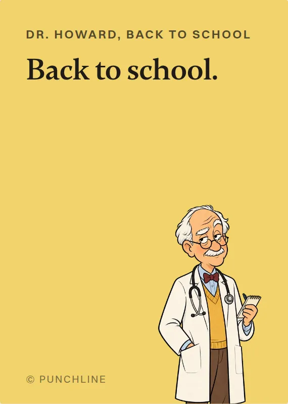 Dr. Howard back to school card: Back to school.
