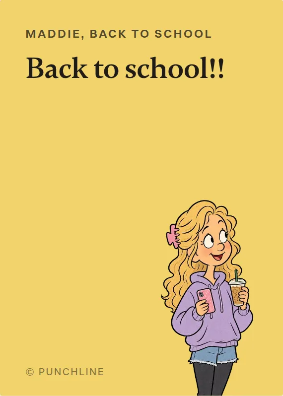Maddie back to school card: Back to school!!