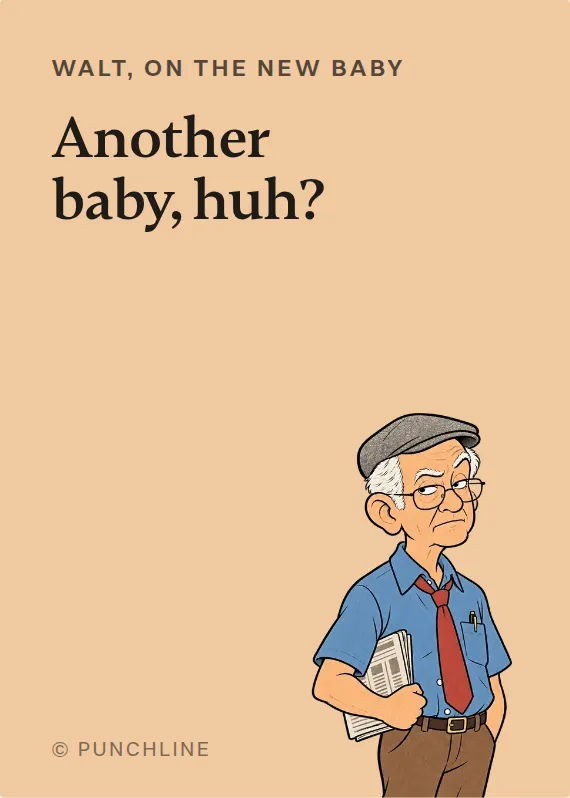 Walt new baby card: Another baby, huh?
