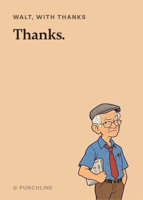 Walt thank you card: Thanks.
